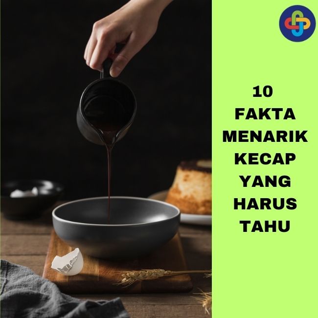 Fakta Unik Kecap, Si Manis Pendamping Semua Masakan Nusantara